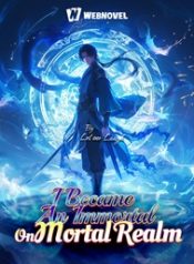 I Became An Immortal On Mortal Realm