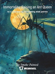 Immortality Raising an Ant Queen to Cultivate by increasing stat points