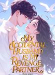 My Accidental Husband Is My Revenge Partner