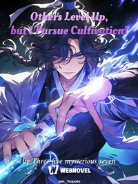 Others-Level-Up-but-I-Pursue-Cultivation