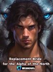Replacement Bride for the Alpha of the North