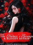 The Heiresss Revenge – A Bloody Affair