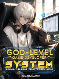 God-Level Game Developer System I Brought In-Game Items To Real World