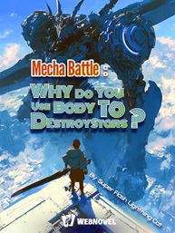 Mecha Battle Why Do You Use Body to Destroy Stars