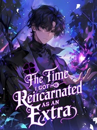 The Time I Got Reincarnated As An Extra