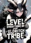 LEVEL EVERYTHING UP in my Eldritch Tribe