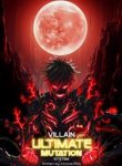 Villain Ultimate Mutation System in the Alternate World