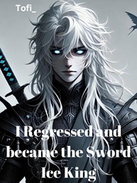 I regressed and became the Sword Ice King
