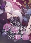 The Scum Emperor’s Redemption System