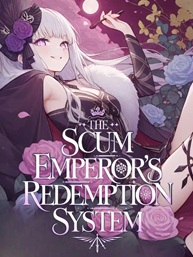 The Scum Emperor’s Redemption System