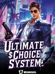 Ultimate Choice System I Became The Richest