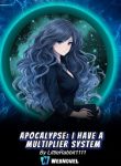 Apocalypse I Have A Multiplier System