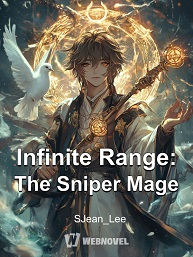 Infinite Range The Sniper Mage