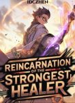 Reincarnation of the Strongest Healer