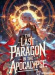 The Last Paragon in the Apocalypse