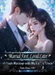 Married First, Loved Later _ A Flash Marriage with My Ex’s