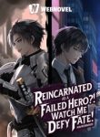 Reincarnated as a failed hero Watch me Defy Fate