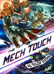 The Mech Touch