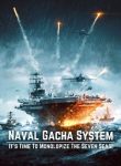 Naval Gacha System_ It’s Time To Monopolize The Seven Seas!