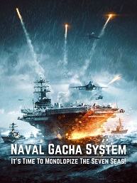 Naval Gacha System_ It’s Time To Monopolize The Seven Seas!